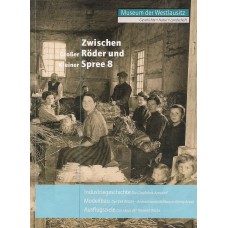 Zwischen Großer Röder und Kleiner Spree. Geschichte - Natur – Landschaft Heft 8